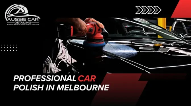 Professional Car Polish in Melbourne