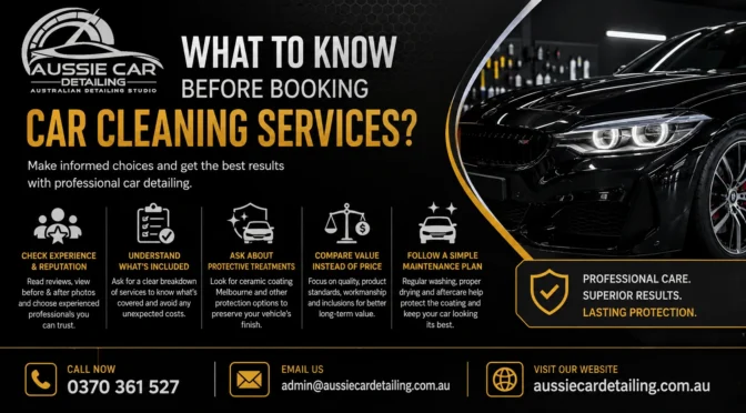 What To Know Before Booking Car Cleaning Services?